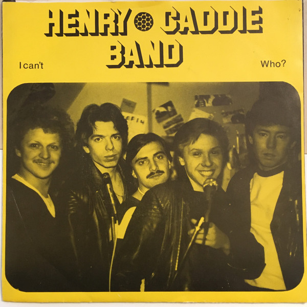 descargar álbum Henry Caddie Band - I Cant Who