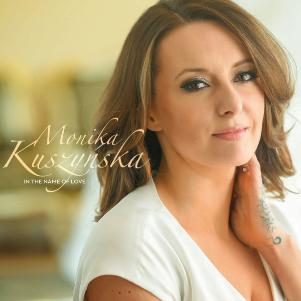 lataa albumi Monika Kuszyńska - In The Name Of Love