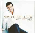 Cover of Marti Pellow Sings The Hits Of Wet Wet Wet & Smile, 2002, CD