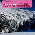 Cover of I Am Not A Doctor, 1998-06-01, CD