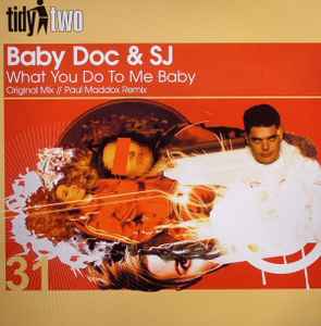 Baby Doc & S-J - What You Do To Me Baby