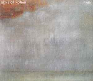 Sons Of Korah - Rain
