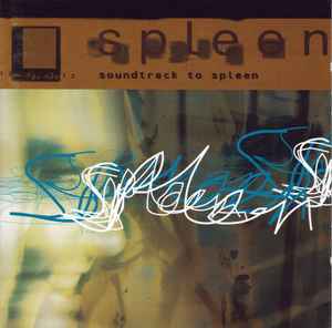 Soundtrack To Spleen - Spleen