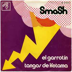 Smash (21) - El Garrotín / Tangos De Ketama