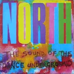 Various - North - The Sound Of The Dance Underground album cover