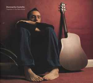 Donnacha Costello - Together Is The New Alone album cover