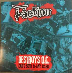 The Faction (2) - Destroys O.C. Cab's 50th B-Day Bash! album cover