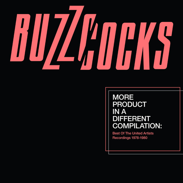 Buzzcocks – More Product In A Different Compilation (Best Of The