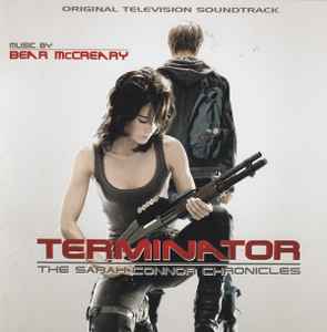 Terminator: The Sarah Connor Chronicles (Original Television Soundtrack) - Bear McCreary