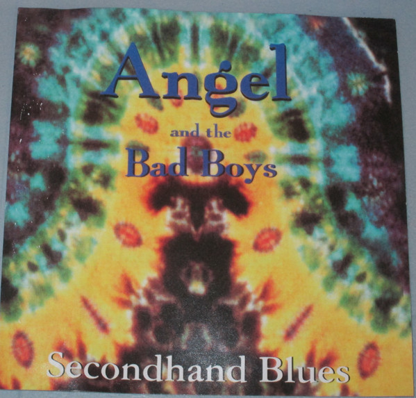 baixar álbum Angel And The Bad Boys - Secondhand Blues