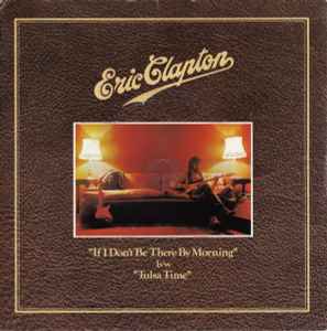 Eric - If I Don't Be There By The Morning / Tulsa Time | Releases | Discogs