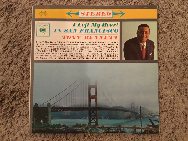 Tony Bennett - I Left My Heart In San Francisco | Releases | Discogs