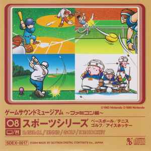 Koji Kondo - ゲームサウンドミュージアム ～ファミコン編～ 08 スポーツシリーズ ベースボール/テニス/ゴルフ/アイスホッケー = Game Sound Museum ~Famicom Edition~ 08 Sports Series - Baseball / Tennis / Golf / Ice Hockey