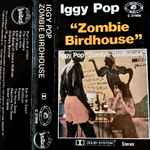 Effektivitet radar til Iggy Pop - Zombie Birdhouse | Releases | Discogs