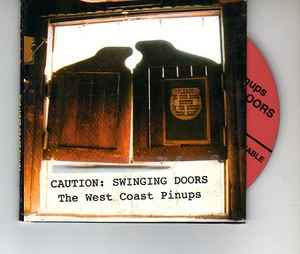 The West Coast Pinups - Caution: Swinging Doors album cover