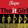 Sleeper (2) - The It Girl