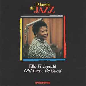 Oh! Lady, Be Good - Ella Fitzgerald