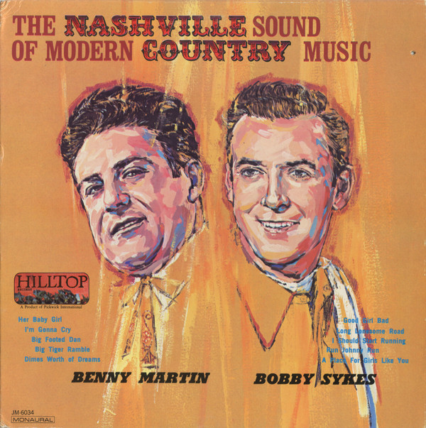 last ned album Benny Martin, Bobby Sykes - The Nashville Sound Of Modern Country Music
