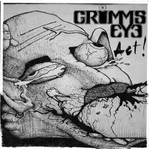 Grimms Eye - Act! album cover