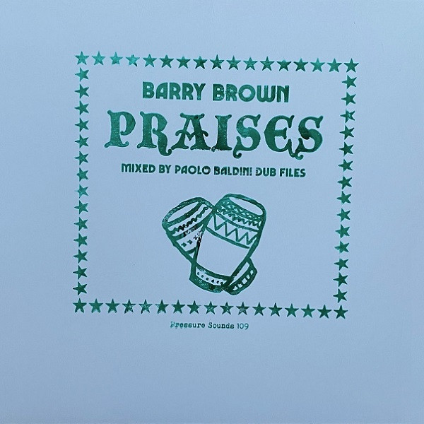 Barry Brown – Praises (2021, Green on White / Black on White back