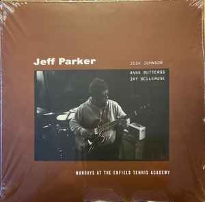 Jeff Parker - Mondays At The Enfield Tennis Academy album cover