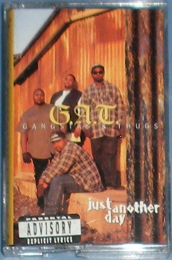 G.A.T. Gangstas & Thugs – Just Another Day (1995, CD) - Discogs