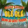 Mitch Keller* - Ole Ole - Denn So Geht Feiern (Radio Version)