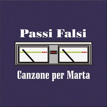 Album herunterladen Passi Falsi - Canzone Per Marta