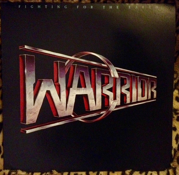 Warrior - Fighting For The Earth | Releases | Discogs