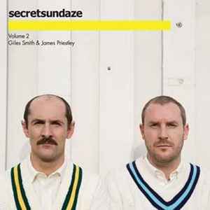 Secretsundaze Volume 2 - Giles Smith & James Priestley