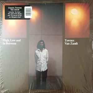 Townes Van Zandt – High, Low And In Between (2013, Vinyl) - Discogs