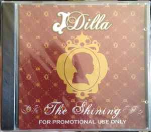 J Dilla – The Shining (2006, CD) - Discogs