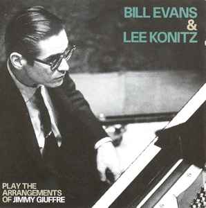 Bill Evans - Play The Arrangements Of Jimmy Giuffre album cover