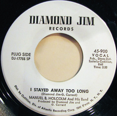 Manual B. Holcolm & His Band – I Stayed Away Too Long / Kick Out