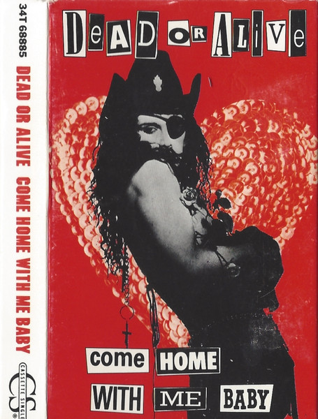 Dead Or Alive - Come Home With Me Baby | Releases | Discogs