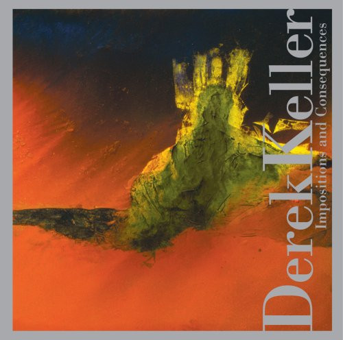 descargar álbum Download Derek Keller - Impositions And Consequences album
