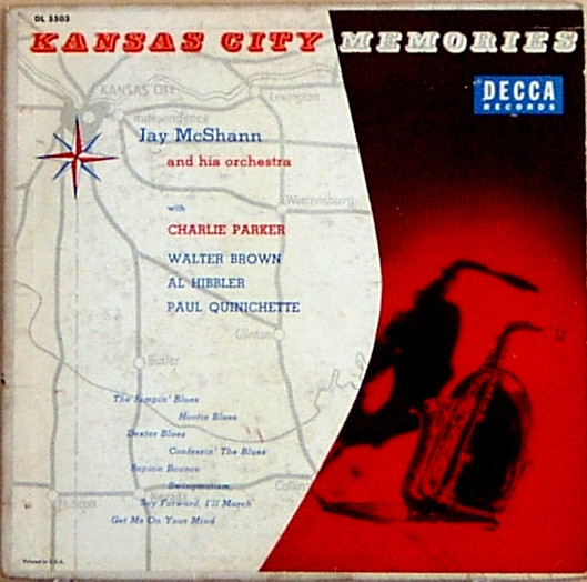descargar álbum Jay McShann And His Orchestra With Charlie Parker, Walter Brown, Al Hibbler, Paul Quinichette - Kansas City Memories