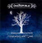 Dreaming Out Loud / OneRepublic