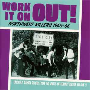 Various - Work It On Out! Northwest Killers 1965-66 album cover