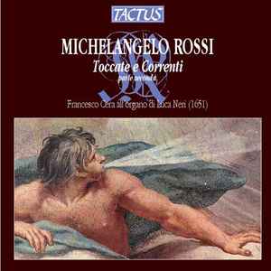 Michelangelo Rossi-Toccate E Correnti - Parte Seconda copertina album