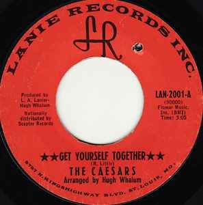 The Caesars (3) - Get Yourself Together / (Lala) I Love You