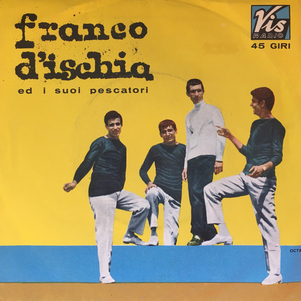 télécharger l'album Franco D'Ischia Ed I Suoi Pescatori, Franco D'Ischia E I Pescatori - Silenzio Cantatore Auf Wiedersehn