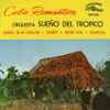 Orquesta Sueño Del Trópico - Cuba Romantica, Vol. 2