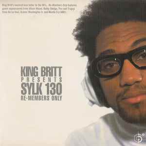 King Britt Presents Sylk 130 – Re-Members Only (2001, Card Sleeve