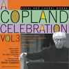 Aaron Copland - A Copland Celebration, Vol. 3: Vocal And Choral Works