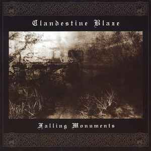 Falling Monuments - Clandestine Blaze