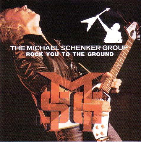 The Michael Schenker Group – Rock You To The Ground (2003, CD 