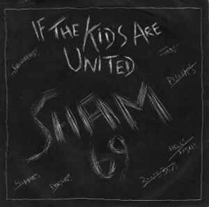 Sham 69 - If The Kids Are United album cover