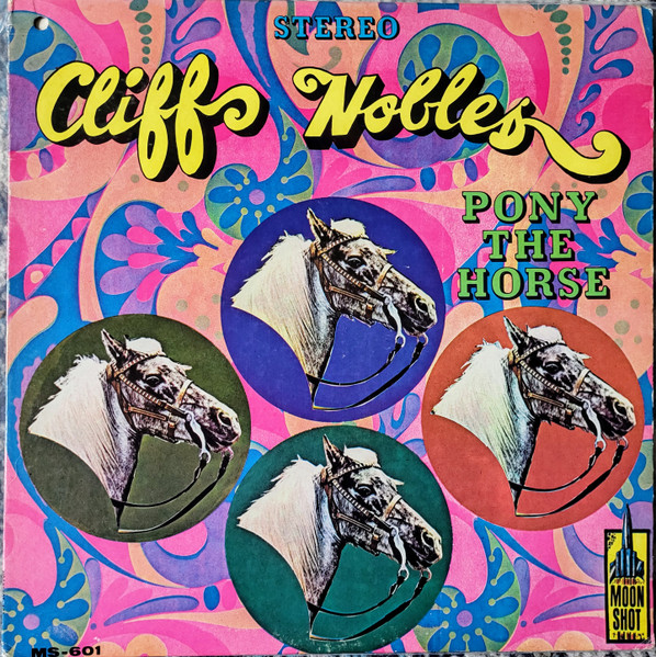 Cliff Nobles – Pony The Horse (1969, Vinyl) - Discogs
