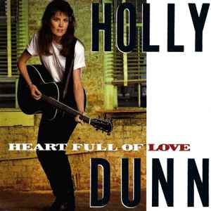 Holly Dunn - Heart Full Of Love